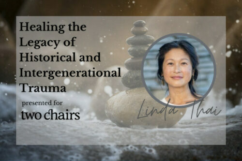 Healing the Legacy of Historical and Intergenerational Trauma two chairs 1